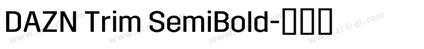 DAZN Trim SemiBold字体转换